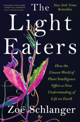 The Light Eaters by Zoe Schlanger
